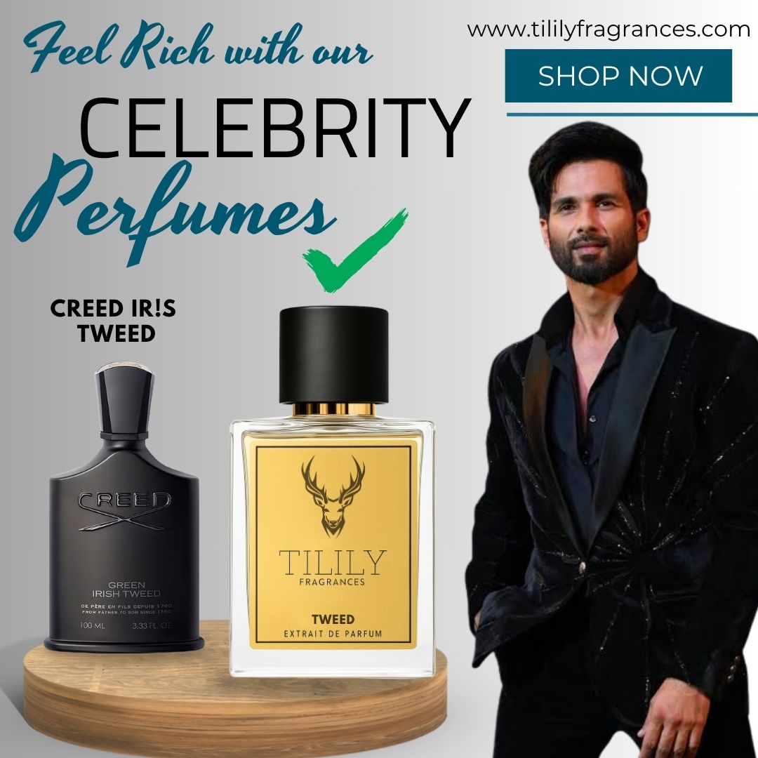 “Sh@hid Kapoor’s Choice – Creed Ir!s Tweed TILILY’s Inspired Perfume | Extrait de Parfum”
