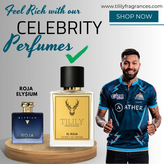 “H@rdik P@ndya’s Choice – Roja Ely$ium TILILY’s Inspired Perfume | Extrait de Parfum”
